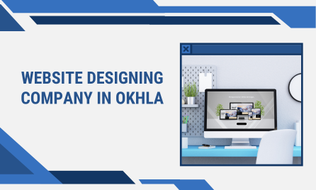 Professional Website Designing Company in Okhla